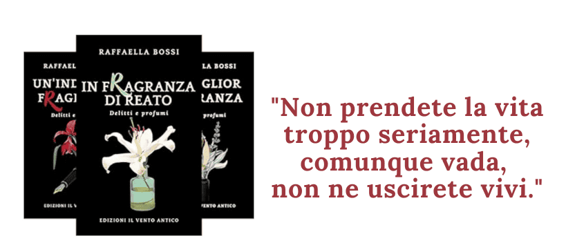 Serie Delitti e profumi – libri di Raffaella Bossi