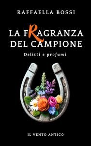 La fragranza del campione - Delitti e profumi